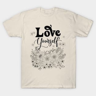 Love yourself T-Shirt